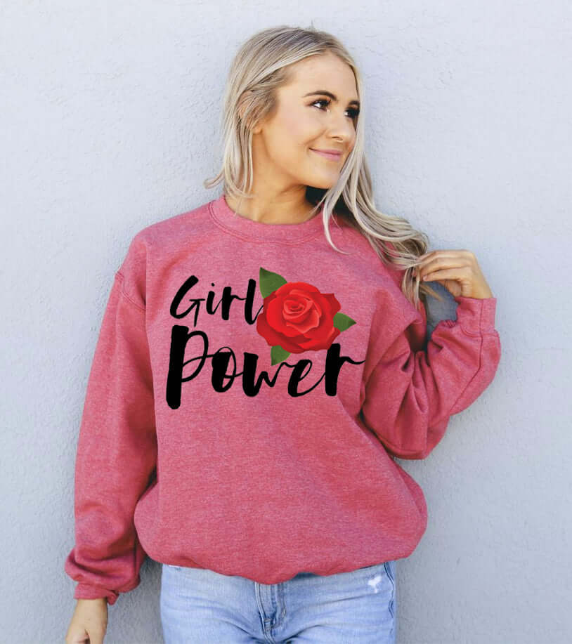 Girl Power Sweatshirt featuring a stylish design with a rose on a cozy crewneck.