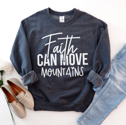 Women's Sweatshirt "Faith Can Move Mountains"