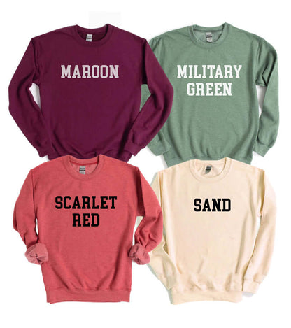 California Sweatshirt in Maroon, Military Green, Scarlet Red, and Sand colors.