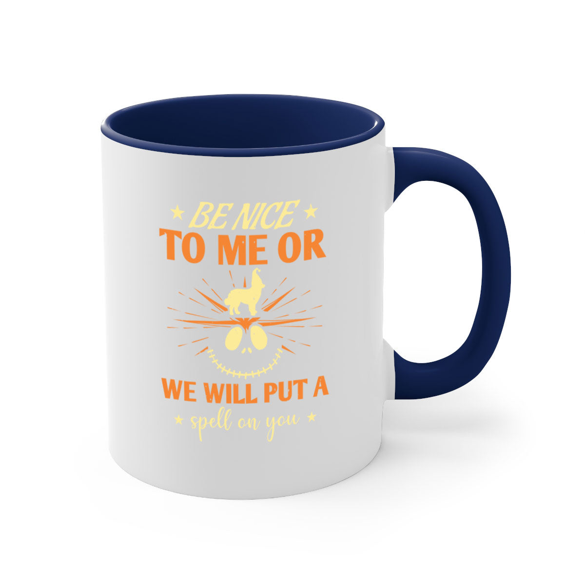 Halloween Coffee Mug -be nice to me or we will put a spell on you 140
