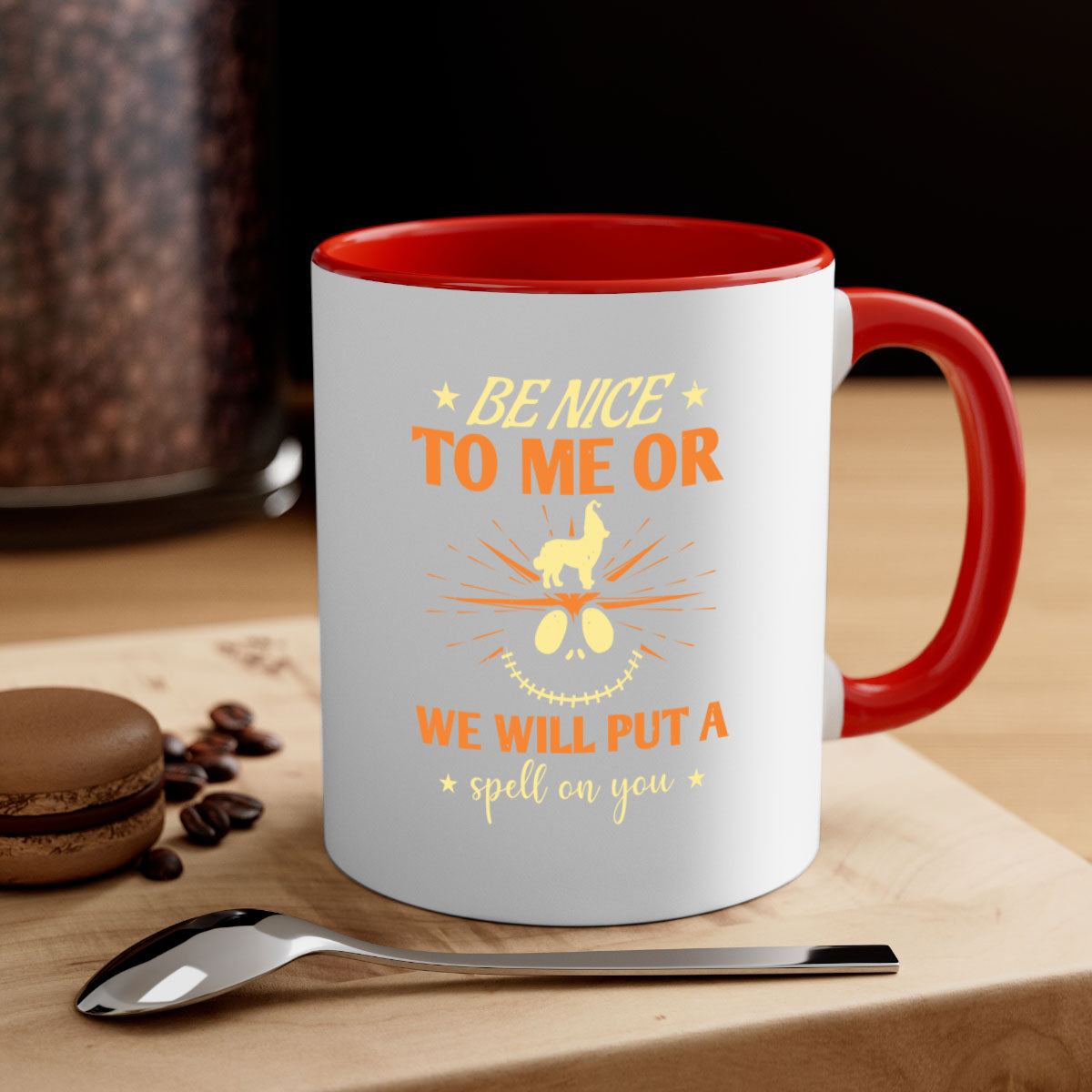 Halloween Coffee Mug -be nice to me or we will put a spell on you 140