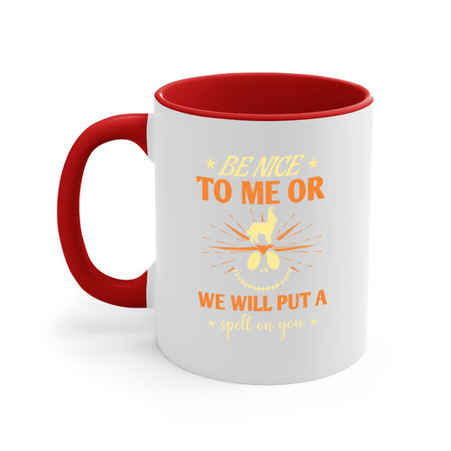 Halloween Coffee Mug -be nice to me or we will put a spell on you 140