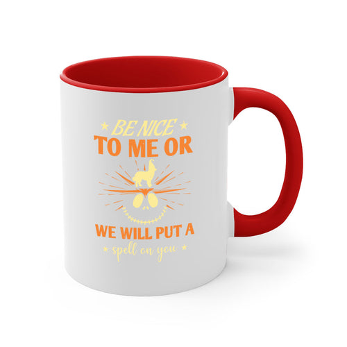Halloween Coffee Mug -be nice to me or we will put a spell on you 140