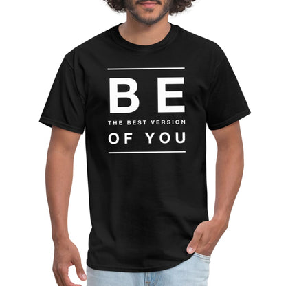 Mens T-shirt - Be the best version of you Inspiration