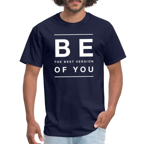 Mens T-shirt - Be the best version of you Inspiration