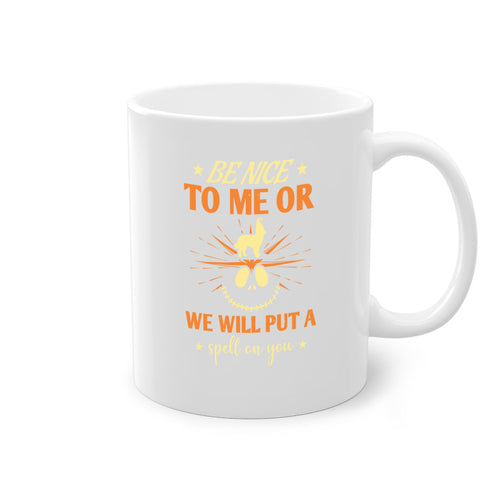 Halloween Coffee Mug -be nice to me or we will put a spell on you 140