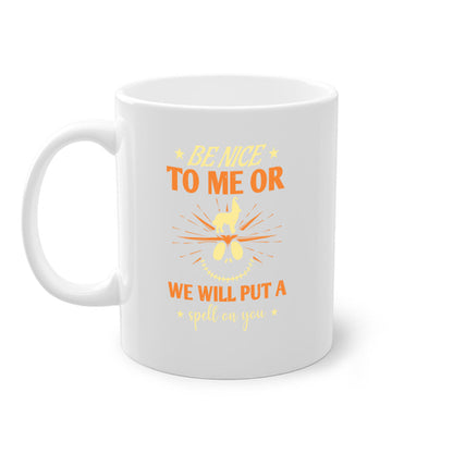 Halloween Coffee Mug -be nice to me or we will put a spell on you 140